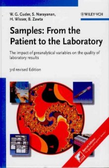 Samples:From the Patient to the Laboratory: The impact of preanalytical variables on the quality of laboratory results, 3rd edition
