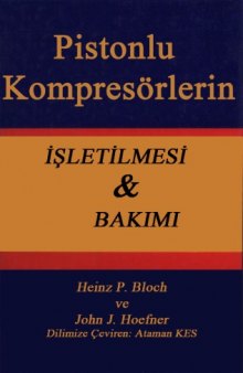 Pistonlu Kompresörlerin İşletilmesi ve Bakımı 