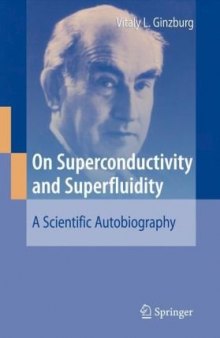 On Superconductivity and Superfluidity: A Scientific Autobiography