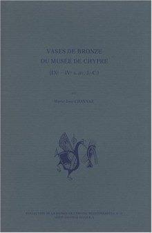 Vases de bronze du musée de Chypre: IXe-IVe s. av. J.-C (Série archéologique)  