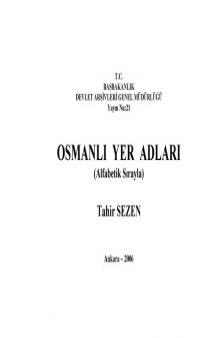 Osmanli Yer Adlari (Ottoman Geographical Names)  