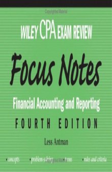 Wiley CPA Examination Review Focus Notes: Financial Accounting and Reporting (Wiley Cpa Exam Review Focus Notes)