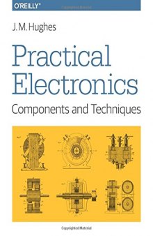 Practical Electronics: Components and Techniques