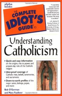 The Complete Idiot’s Guide to Understanding Catholicism (Complete Idiot’s Guides)  
