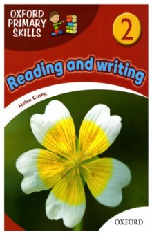 Oxford Primary Skills  level 2. Reading and Writing. Student book