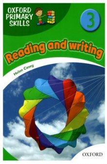 Oxford Primary Skills  level 3. Reading and Writing. Student book