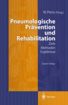 Pneumologische Prävention und Rehabilitation: Ziele — Methoden — Ergebnisse