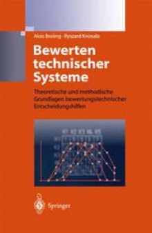 Bewerten technischer Systeme: Theoretische und methodische Grundlagen bewertungstechnischer Entscheidungshilfen