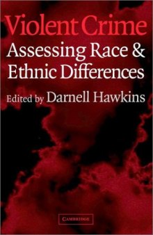 Violent Crime: Assessing Race and Ethnic Differences