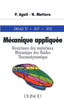 Mecanique Appliquee - Resistance Des Materiaux, Mecanique Des Fluides, Thermodynamique