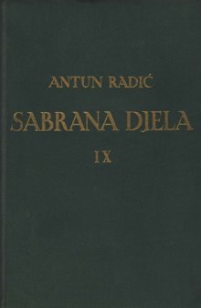 Sabrana djela Antuna Radića IX. Za seljačku politiku