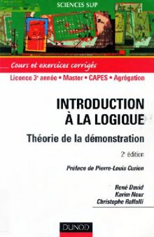 Introduction à la logique : Théorie de la démonstration - Cours et exercices corrigés