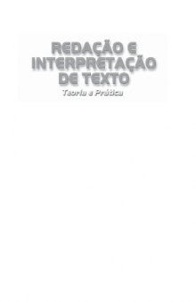 Redação e Interpretação de Texto - Teoria e Prática