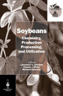 Soybeans: Chemistry, Production, Processing, and Utilization