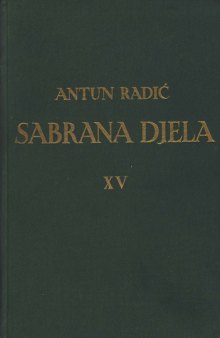 Sabrana djela Antuna Radića XV. O hrvatskom književnom jeziku