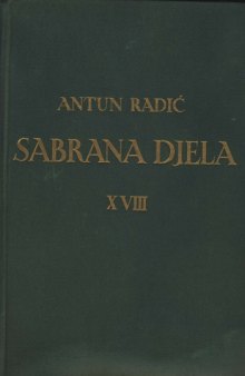 Sabrana djela Antuna Radića XVIII. Dodatak