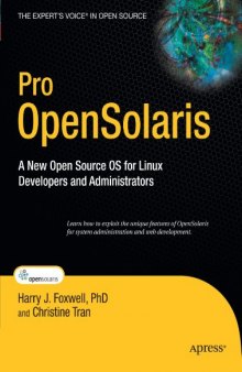 Pro OpenSolaris: A New Open Source OS for Linux Developers and Administrators