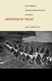 Monsters by Trade: Slave Traffickers in Modern Spanish Literature and Culture