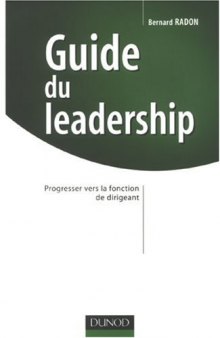 Guide du leadership : Progresser vers la fonction de dirigeant