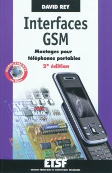 Interfaces GSM - Montages pour téléphones portables - 2e édition