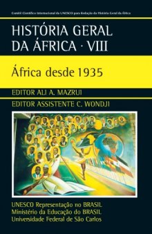 História Geral da África VIII - África desde 1935