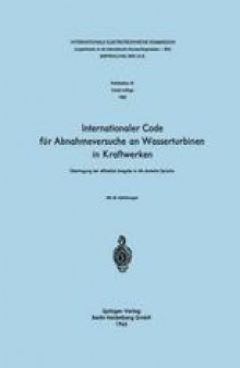 Internationaler Code für Abnahmeversuche an Wasserturbinen in Kraftwerken: Übertragung der offiziellen Ausgabe in die deutsche Sprache
