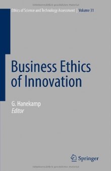 Business Ethics of Innovation (Ethics of Science and Technology Assessment)