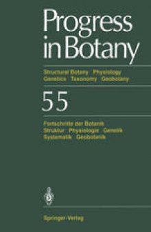 Progress in Botany: Structural Botany Physiology Genetics Taxonomy Geobotany/Fortschritte der Botanik Struktur Physiologie Genetik Systematik Geobotanik