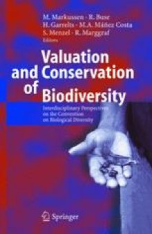 Valuation and Conservation of Biodiversity: Interdisciplinary Perspectives on the Convention on Biological Diversity