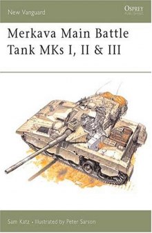 Merkava Main Battle Tank MKs I, II & III