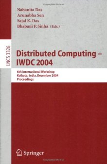 Distributed Computing - IWDC 2004: 6th International Workshop, Kolkata, India, December 27-30, 2004. Proceedings