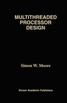 Multithreaded Processor Design