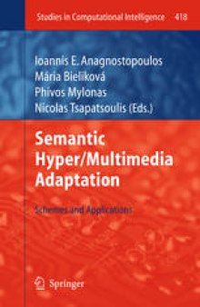 Semantic Hyper/Multimedia Adaptation: Schemes and Applications