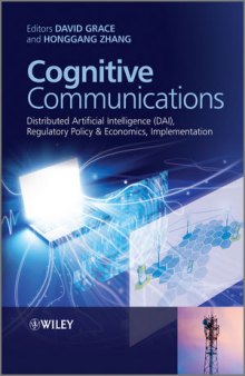 Cognitive Communications: Distributed Artificial Intelligence (DAI), Regulatory Policy & Economics, Implementation