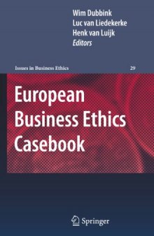 European Business Ethics Casebook: The Morality of Corporate Decision Making