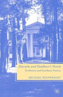 Darwin and Faulkner's Novels: Evolution and Southern Fiction
