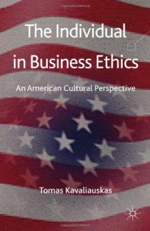 The Individual in Business Ethics: An American Cultural Perspective  