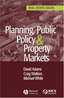 Planning, Public Policy and Property Markets (Real Estate Issues)