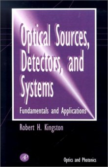 Optical sources, detectors, and systems: fundamentals and applications