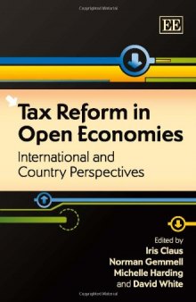 Tax Reform in Open Economies: International and Country Perspectives