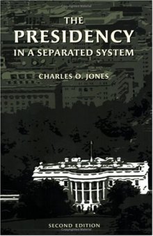 The Presidency in a Separated System