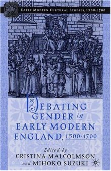 Debating Gender in Early Modern England, 1500-1700