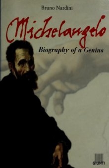 Michelangelo - Biography of a Genius