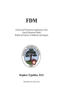Clinical And Theoretical Application Of The Fascial Distortion Model Within The Practice Of Medicine And Surgery