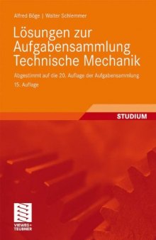 Lösungen zur Aufgabensammlung Technische Mechanik, 15. Auflage  