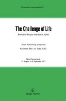 The Challenge of Life: Biomedical Progress and Human Values