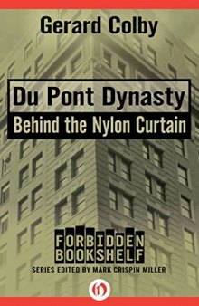 Du Pont Dynasty: Behind the Nylon Curtain