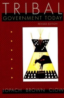 Tribal government today: politics on Montana Indian reservations