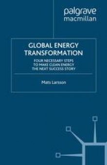 Global Energy Transformation: Four Necessary Steps to Make Clean Energy the Next Success Story