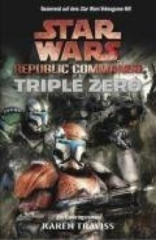 Star Wars Republic Commando, Band 2: Triple Zero